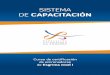SISTEMA DE CAPACITACIÓN · DE CAPACITACIÓN Curso de certificación de entrenadores de Esgrima nivel I. Federación Colombiana De ESGRIMA. CURSO DE CERTIFICACIÓN DE ENTRENADORES