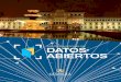 MINISTERIO DE GOBERNACIÓN · 2020-01-27 · Los datos abiertos son datos digitales que son puestos a disposición del público con las características técnicas y jurídicas necesarias