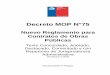 Decreto MOP N°75 - WordPress.com · 2016-12-29 · N° 8 de la Constitución Política de la República de Chile y el D.F.L. MOP N° 850, de 1997, que fija el texto actualizado de