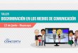 DISCRIMINACIÓN - Concortv€¦ · Fuente: Estudio sobre consumo radial y televisivo 2017. Muestra: 9.714 personas (1.216 en Lima y Callao y aproximadamente 447 en cada una de las
