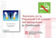 Novetats en la Prevenció i el control del ... - papsf.cat · • La llei 42/2010 representa un pas decisiu endavant en el control del tabaquisme a Espanya. • Supera les principals