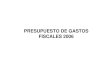 PRESUPUESTO DE GASTOS FISCALES 2006 - gob.mx · a. Deducción inmediata de inversiones de activo fijo3/ 0.0455 4,091.3 b. Deducción de inversiones en el régimen intermedio4/ 0.0057