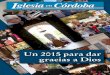 Un 2015 para dar gracias a Dios - Diócesis de Córdoba · 2016-11-17 · presentará el Auto de los Reyes Magos. Habrá dos funciones a elegir, una a las 18:00 horas y otra a las