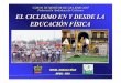 CURSO DE MONITOR DE CICLISMO 2007 Federación Andaluza de ... · creación de talleres y salidas-BACHILLERATO: Participación activa en la organización y diseño de la práctica