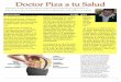 Doctor Piza a tu Saluddrpiza.com/contenido/sindrome-metabolico.pdf · 2013-05-24 · DOCTOR PIZA A TU SALUD 2 tante es la intra-abdominal pero en cualquiera de los dos sexos se puede