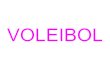 VOLEIBOL - efydxt.files.wordpress.com · Historia del Voleibol. El voleibol nació el 9 de Febrero de 1895 en Estados Unido,Holyoke. Su inventor fue William George Morgan, un profesor