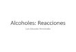 Alcoholes: Reacciones - El Legado de Newton · Reacciones de Alcoholes . Estado de Oxidación C H H H H C O H H H H O O H H H O O H C O O Menos OxidadoC 0iV2[LGDGR F F H H H O H C