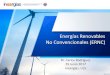 Energías Renovables No Convencionales (ERNC) · Energías Renovables No Convencionales (ERNC) Dr. Carlos Rodríguez 29 Junio 2017 Ineergias, ULS Energía Es la capacidad que tienen