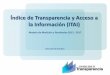 Índice de Transparencia y Acceso a la Información …...De este modo, el fundamento sobre cual reposa el ITAI, tiene que ver con el encuentro exitoso de estos factores, determinándose