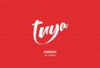 La marca - Tuya · 2020-03-27 · El color rojo tuya expresa energía y pasión, características de su personalidad. Se recomienda siempre que sea posible usar la marca en su color
