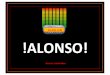 PASODOBLE ESPAÑA*CAÑÍ !ALONSO! - WikiBlues Alonso.pdf · En#una#carrera#perfecta,#sin#un#solo#fallo#por#su#parte#ni#por#parte de#su#equipo,#que#también#dio#el#callo#al#máximo,#provocó#a#esta