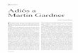 Dossier Adiós a Martin Gardner - escepticos.es_MARTIN_GARD… · Martin Gardner me llegó a través de un correo electró-nico en la lista de socios de ARP-SAPC, donde se enlazaba