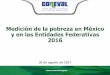 Medición de la pobreza en México y en las Entidades ... · Porcentaje de la población en pobreza extrema 2010-2016 Fuente: estimaciones del CONEVAL con base en el MCS-ENIGH 2010,