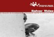 Salvar Vidas - ALMENDRON.COM · Salvar Vidas se publica en nombre del Movimiento Mundial en favor de la Infancia, un movimiento a escala internacional de organizaciones e individuos