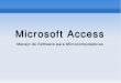 Microsoft Access · Microsoft Access Manejo de Software para Microcomputadoras. Normalización ... 11/2/2009 7:23:22 PM 