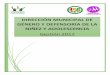 DIRECCIÓN MUNICIPAL DE GÉNERO Y DEFENSORÍA DE LA NIÑEZ … · 2018-12-11 · direcciÓn de gÉnero y asuntos generacionales total de beneficiados por la direcciÓn de gÉnero