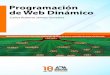 Programación web dinámicohermes.cua.uam.mx/.../04Programacion_web_dinamico.pdf · 1. Lenguajes de programación (Computadoras) – Libros de texto 2. Desarrollo de sitios web –