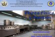 PLANIFICACION DE PLANTA FÍSICA (pasos)€¦ · CONTENIDO: Definición Objetivo general Planificación de la Planta Física Objetivos generales y específicos Funciones Pasos para