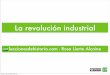 La revolución industrialleccionesdehistoria.com/4ESO/UD/Rev-Industrial.pdf · 2012-11-05 · 1. La 1ª revolución industrial 1.1. Factores • Crecimiento de la población: La población