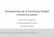 Perspectivas de la Economía Global y América Latina · 2012-11-13 · El Euro en un Gráfico: Tasas de Interés a 10 años para propósitos de convergencia* Fuente: BCE. * El tratado