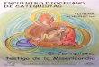 ENCUENTRO DIOCESANO DE CATEQUISTAS - | Delegación … · 2016-02-02 · ENCUENTRO DIOCESANO DE CATEQUISTAS ARCHIDIOCESIS DE MÉRIDA-BADAJOZ DELEGACIÓN EPISCOPAL PARA LA CATEQUESIS