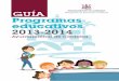 Programas Educativos 2013-2014 - Córdoba...• Para asistir a los espectáculos incluidos en las actividades “Vamos al Teatro” y Conciertos didácticos de la Orquesta de Córdoba