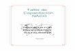Taller de Capacitación NACO - UASLPbibliotecas.uaslp.mx/autoridades/tallerra_archivos/taller_naco.pdf · Bienvenida, presentación, historia del PCC/contexto para participantes en