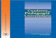Cuaderno de Pedagogía No 2 Fufdcimages.uflib.ufl.edu/AA/00/02/19/37/00002/Cuadernode... · 2014-05-08 · Cuaderno de Pedagogía Universitaria es una publi-cación semestral de la