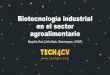 Biotecnología industrial en el sector agroalimentario · 2020-05-28 · Biotecnología industrial en el sector agroalimentario Begoña Ruiz (Jefa Dpto. Bioensayos, AINIA) ainia centro