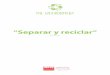 Separar y reciclar’’ - Mumuchu · ‘‘Separar y reciclar’’ Ref. 20552 THE ENVIRONMENT - - - -- - - - - - - - - - - - -1 6 7 8 9 10 2 3 4 5