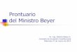 Prontuario del Ministro Beyer - cecenfuls.files.wordpress.com · Dr. Ing. Patricio Basso G. Comisión de Acusación Constitucional Miércoles 27 de marzo de 2013 . Prontuario(RAE)