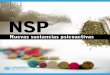 NSP · 2013-11-01 · Las NSP no se encuentran bajo control internacional. Muchos países han establecido medidas de control permanentes para al-gunas sustancias o emitido prohibiciones