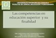 Las competencias en educación superior y su · Las competencias son un modelo el cual se extrapola del ... Arnaz, J. (2010). La planeación curricular. México: Trillas. ... Especialista