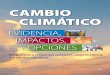 CAMBIO CLIMÁTICO - Divulgameteo · CAMBIO CLIMÁTICO EVIDENCIA, IMPACTOS, Y OPCIONES Respuestas a preguntas comunes sobre la ciencia del cambio climático CONSEjO NACIONAl DE INVESTIgACIóN