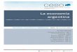 La economía argentina - CESO · Junio 2016 Tan solo dos rubros del estimador mensual de la actividad industrial muestran cierto repunte ya avanzado el año electoral, se trata de