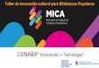 CONABIP “Innovación + Tecnología” MICA.pdf · videntes. Que la BP sea un lugar de encuentro para una actividad con pares, que se organicen salidas ej. Ir a comer una pizza,