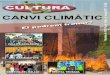 CANVI CLIMÀTIC - gva.esiespuzol.edu.gva.es/documents/revista/EsCultura4.pdf · 2016-10-06 · desaparecerán, los climas polares también, y los grandes glaciares mueren por inanición