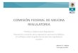 COMISIÓN FEDERAL DE MEJORA REGULATORIA- Política y Gobernanza Regulatoria - Promoción y revisión de la regulación nacional en México: Un enfoque sobre la gobernanza para los