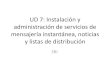 UD 7: Instalación y administración de servicios de ... · UD 7: “Instalación y administración de servicios de mensajería instantánea, noticias y listas de distribución 