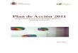 Plan de Acción 2011 - AEVAL€¦ · el Plan de Acción Anual para 2011 que se contiene en este documento. Este Plan, de acuerdo con lo dispuesto en el artículo 22 del Estatuto,