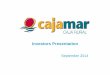 Investors Presentation - Cajamar Caja Rural · 2020-01-07 · SUBORDINATED DEBT nov-05 nov-15 3m E + 90bps 100.000.000 TOTAL : 400.000.000 Cédulas Hipotecarias Issue Date Maturity