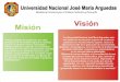 Misión Visión - peru.gob.pe€¦ · Misión Visión Universidad Nacional José María Arguedas “Formar equipos de excelencia, con clara percepción de la realidad regional y nacional,