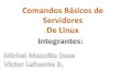 Comandos de servidores de linux - Ing. Juan Pablo Amaya Silva · Comandos básicos de Linux history CLEAR Muestra las entradas del historial En Bash, los últimos 500 comandos introducidos