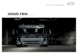 VOLVO FH16 - Volvo Trucks · Utiliza principalmente los frenos auxiliares para mantener la velocidad baja. AISLAMIENTO DE LA CABINA MEJORADO. Para disfrutar de un temperatura agradable