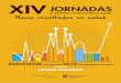 XIV JORNADAS - euskadi.eus€¦ · BARCELONA 2018 6-8 de junio Fira Barcelona Montjuïc 07 STANDS Stand modular. Características que comprende la instalación • Stand modular sistema