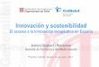 Innovación y sostenibilidad - Pharma Talents...1. Informes, recomendaciones y criterios de uso (incl. coste-efectividad e impacto presup.) 2. Autorizaciones, renovaciones a título