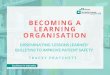 PowerPoint Presentation · 2019-08-12 · Excellence in education Hea Acndemy Lancashfre ffeechtng Hospf@als NHS fourt.*n BECOMING A LEARNING ORGANISATION DISSEMINATING 'LESSONS LEARNED