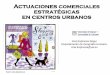 Actuaciones comerciales estratégicas en centros urbanoscore.ac.uk/download/pdf/16364113.pdfActuaciones comerciales estratégicas en centros urbanos Ana Espinosa Seguí. Departamento