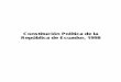 Constitucion de Ecuador, 1998 - ACNUR - La Agencia de la ... · 1. La inviolabilidad de la vida. No hay pena de muerte. 2. La integridad personal. Se prohíben las penas crueles,