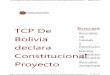 TCP De Buscadores Bolivia€¦ · Buscadores Buscador de Causas y Resoluciones Gaceta Constitucional Plurinacional Buscador Jurisprudencial TCP De Bolivia declara Constitucional Proyecto